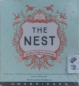 The Nest written by Cynthia D'Aprix Sweeney performed by Mia Barron on Audio CD (Unabridged)